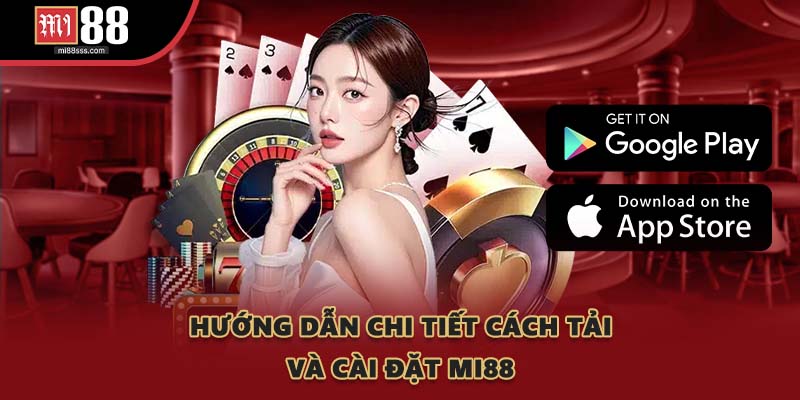 Hướng dẫn chi tiết cách tải và cài đặt MI88