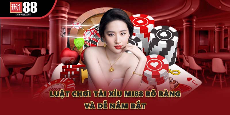 Luật chơi Tài Xỉu MI88 rõ ràng và dễ nắm bắt